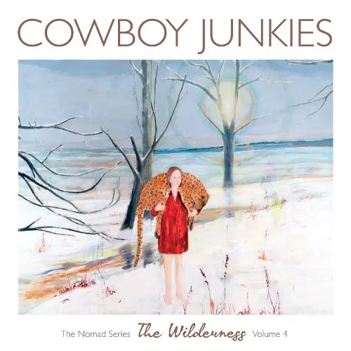 Cowboy Junkies - Wilderness