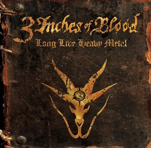 3 Inches Of Blood - Long Live Heavy Metal (Uk)
