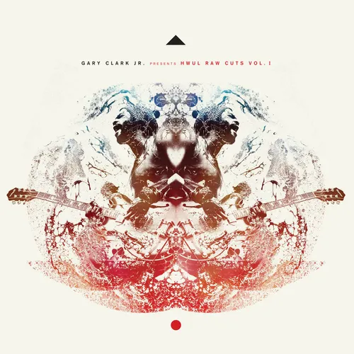 Gary Clark Jr. - Vol. 1-Presents Hwul Raw Cuts [Import]