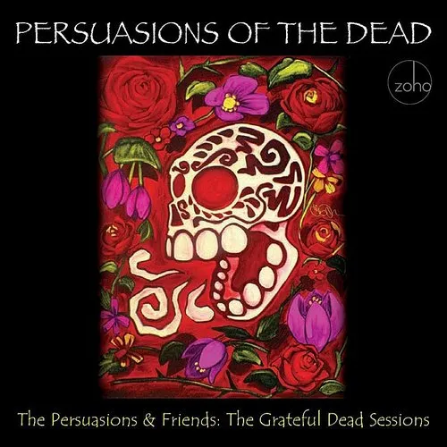 Persuasions - Persuasions Of The Dead: T