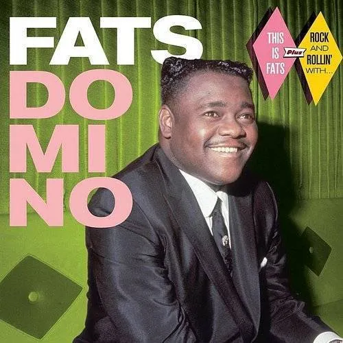 This Is Fats / Rock & Rollin With (Bonus Tracks)