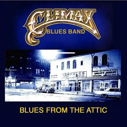 Climax Blues Band - Blues From The Attic (Complete Session)