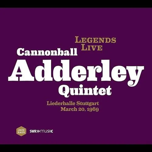 Legends Live: Cannonball Adderley Quintet