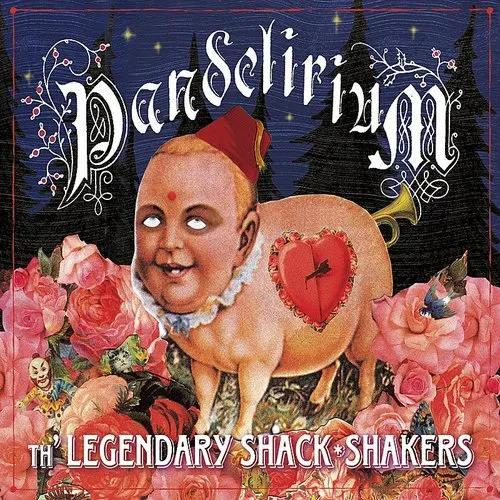 Legendary Shack Shakers - Pandelirium