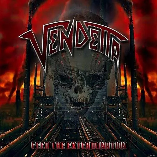Vendetta - Feed the Extermination
