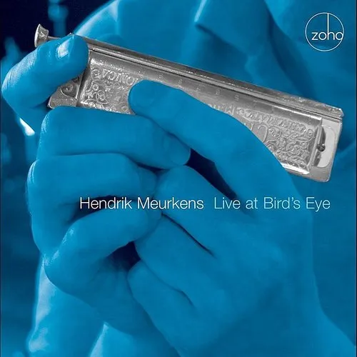 Hendrik Meurkens - Live At Bird's Eye