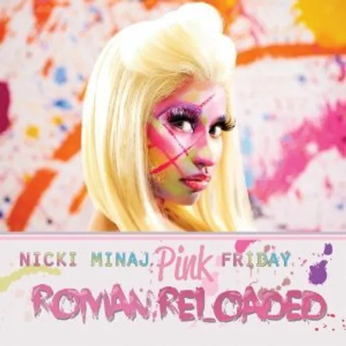 Nicki Minaj - Pink Friday: Roman Reloaded (Cln)