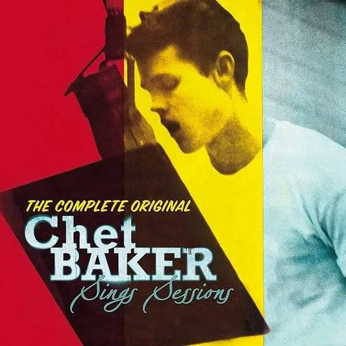 Chet Baker Sings Sessions