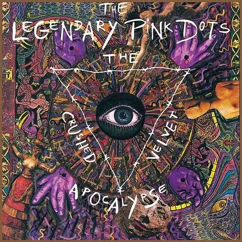 Legendary Pink Dots - Crushed Velvet Apocalypse [Clear Vinyl]