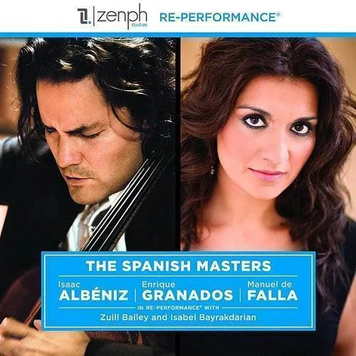 Zuill Bailey, Isabel Bayrakdarian, Milton Laufer, Isaac Albéniz, Enrique Granados, Manuel de Falla - Spanish Masters (Jewl)