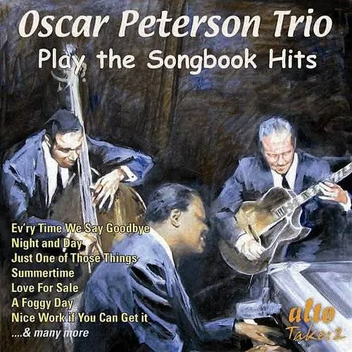 The Oscar Peterson Trio - Oscar Peterson Trio Play The Songbook Hits