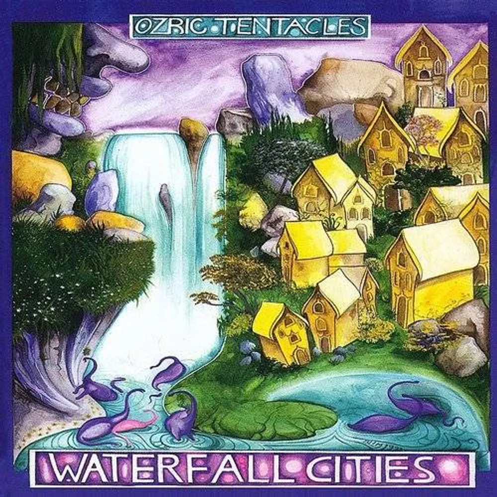 Ozric Tentacles - Waterfall Cities