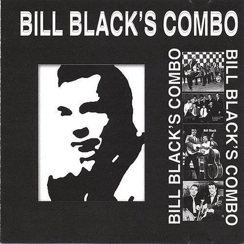 Bill Black's Combo - Bill Blacks Combo