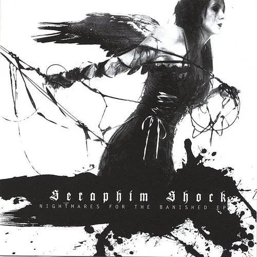 Seraphim Shock - Nightmares For Banished