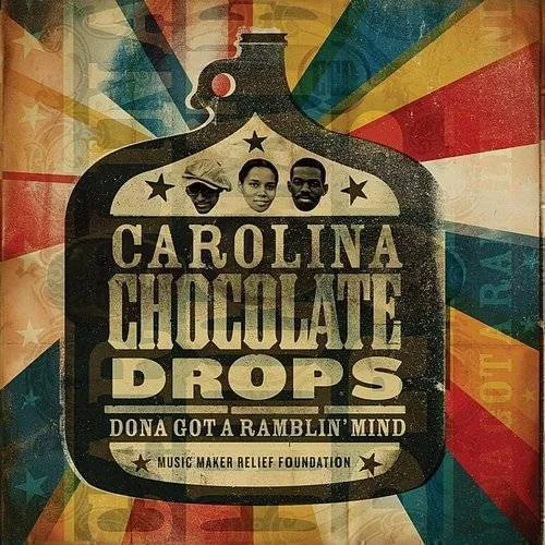 Carolina Chocolate Drops - Dona Got a Ramblin Mind [Digipak]