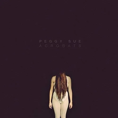Peggy Sue - Acrobats vinyl record cover