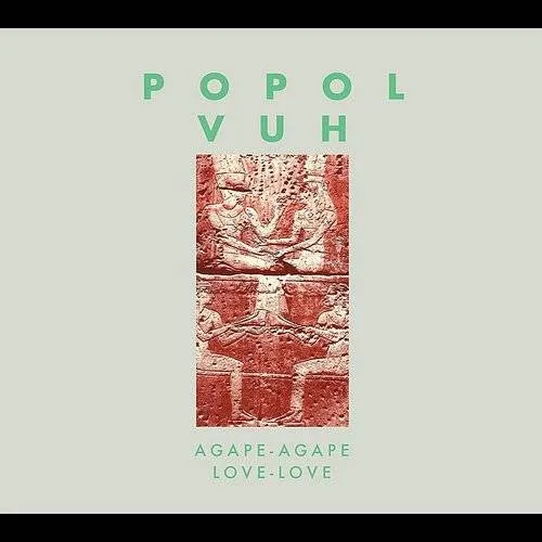 Popol Vuh - Agape-Agape (Love-Love) (Uk) vinyl record cover