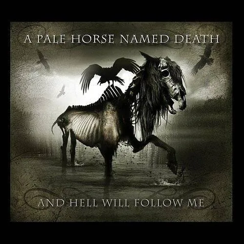 A Pale Horse Named Death - And Hell Will Follow Me