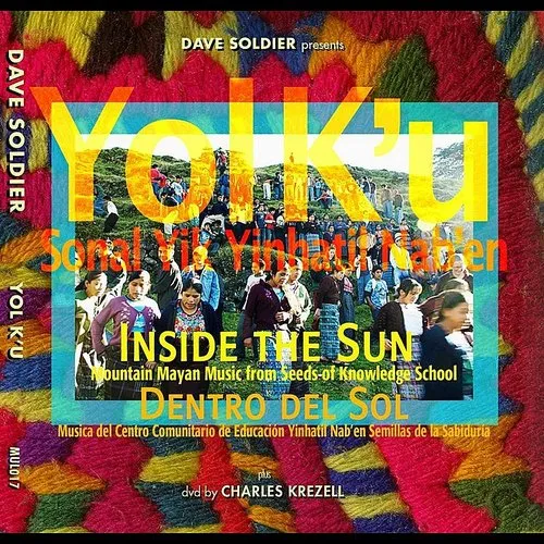 Yol K'u: Mayan Mountain Music