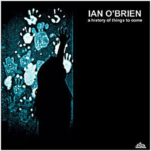 Ian O'Brien - History Of Things To Come