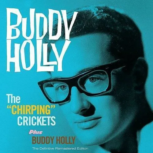 Chirping Crickets/Buddy Holly
