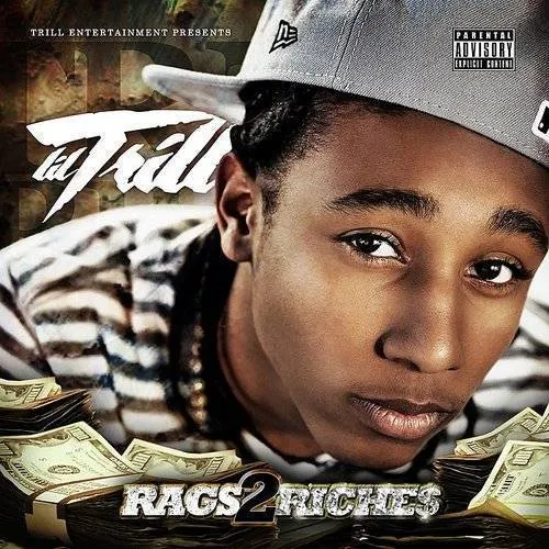 Lil Trill - Rags 2 Riches