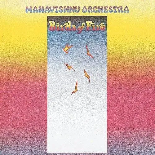 Mahavishnu Orchestra - Birds Of Fire