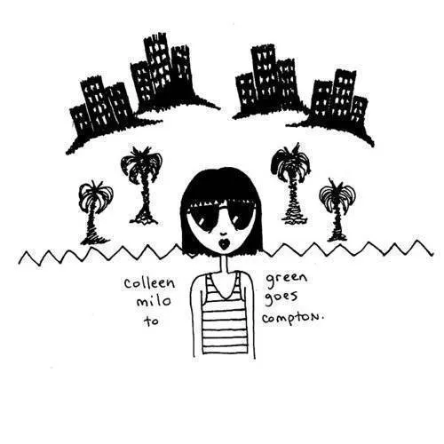 Colleen Green - Milo Goes To Compton