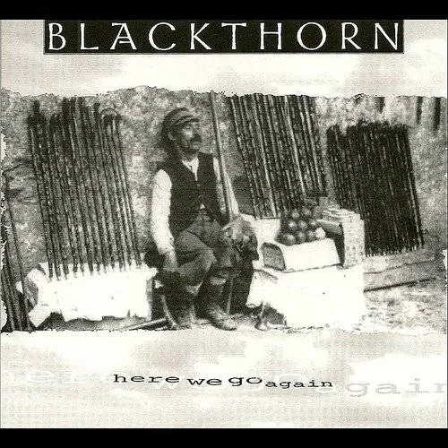 Blackthorn - Here We Go Again
