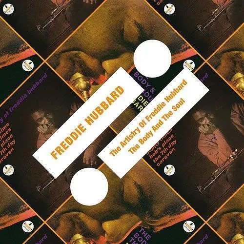Artisty Of Freddie Hubbard/The Body & The Soul