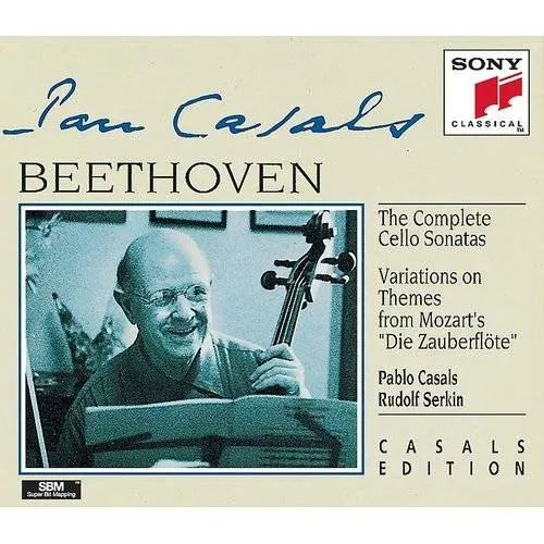 Pablo Casals - Cello Sonatas Complete