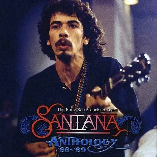 The Anthology 68-69: The Early San Francisco Years