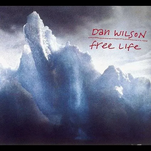 Dan Wilson - Free Life