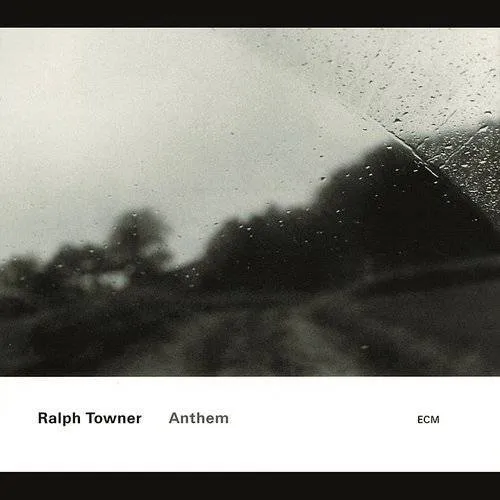 Ralph Towner - Anthem