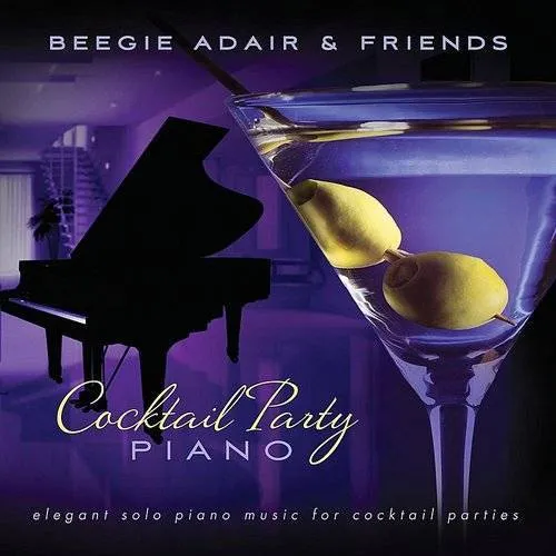 Beegie Adair - Cocktail Party Piano: Elegant