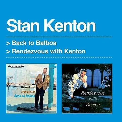 Back to Balboa / Rendezvous with Kenton