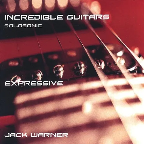 Jack Warner - Incredible Guitars-Expressive-