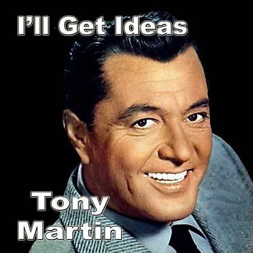 Tony Martin - I Get Ideas | rainbowrecordsde