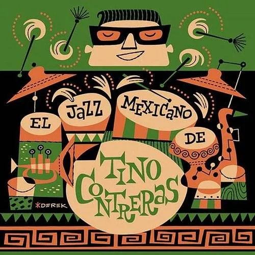 El Jazz Mexicano De Tino Contreras