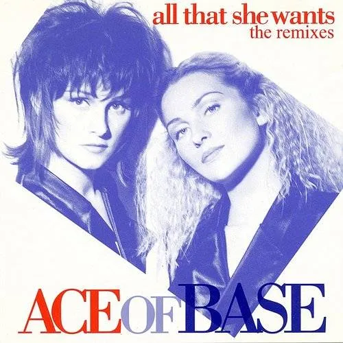 Ace Of Base - All That She Wants