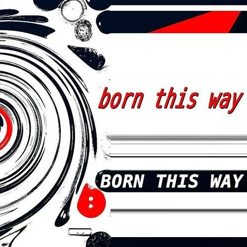 Born This Way - Born This Way