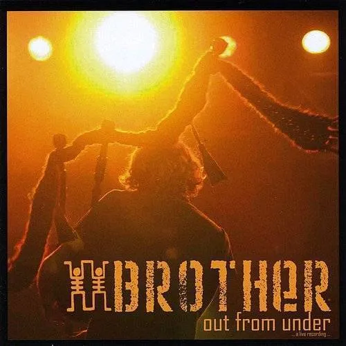 Brother - Out Fom Under