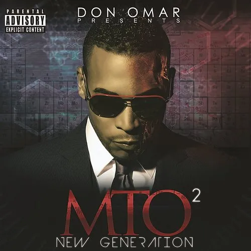 Don Omar - Don Omar Presents Mto2: New Generation