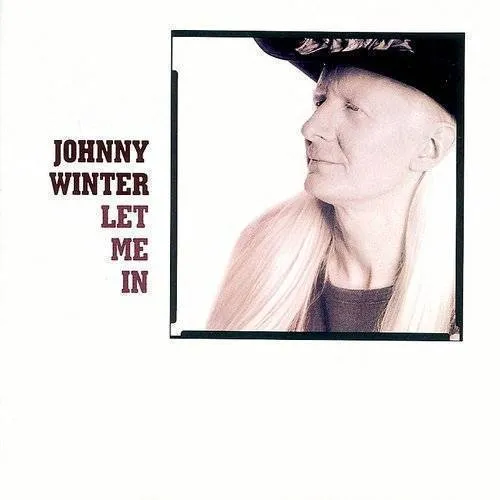 Johnny Winter - Let Me In
