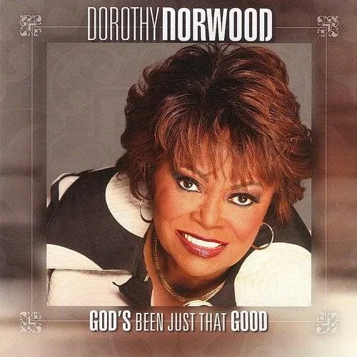 God's Been Just That Good