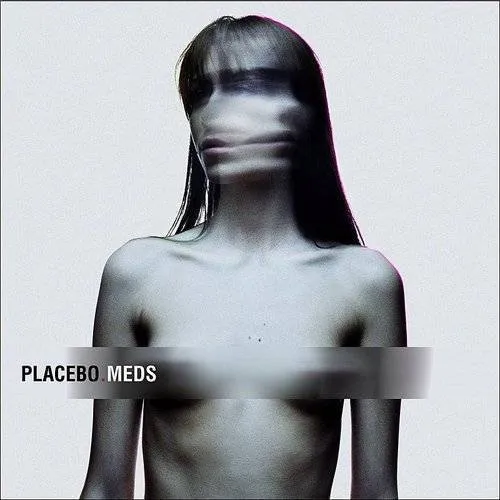 Placebo - Meds [Bonus Tracks]
