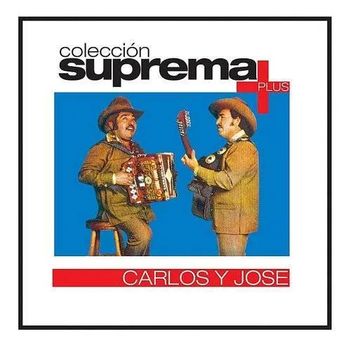 Carlos Y Jose - Coleccion Suprema Plus +