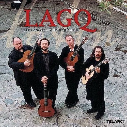 Los Angeles Guitar Quartet - Lagq: Latin