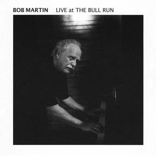 Bob Martin - Live At The Bull Run