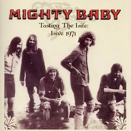 Mighty Baby - Tasting the Life: Live 1971 vinyl record cover